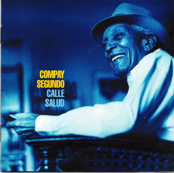 Compay Segundo - Calle Salud CD