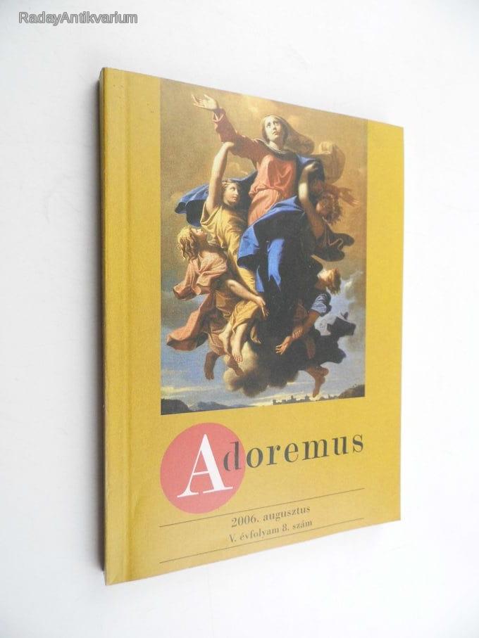 Adoremus 2006. augusztus