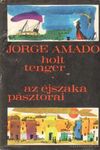 Holt tenger / Az éjszaka pásztorai