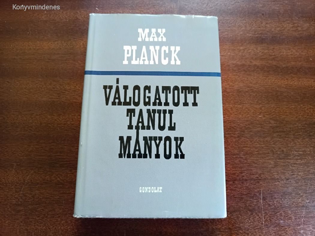 Max Planck - Válogatott ?tanulmányok