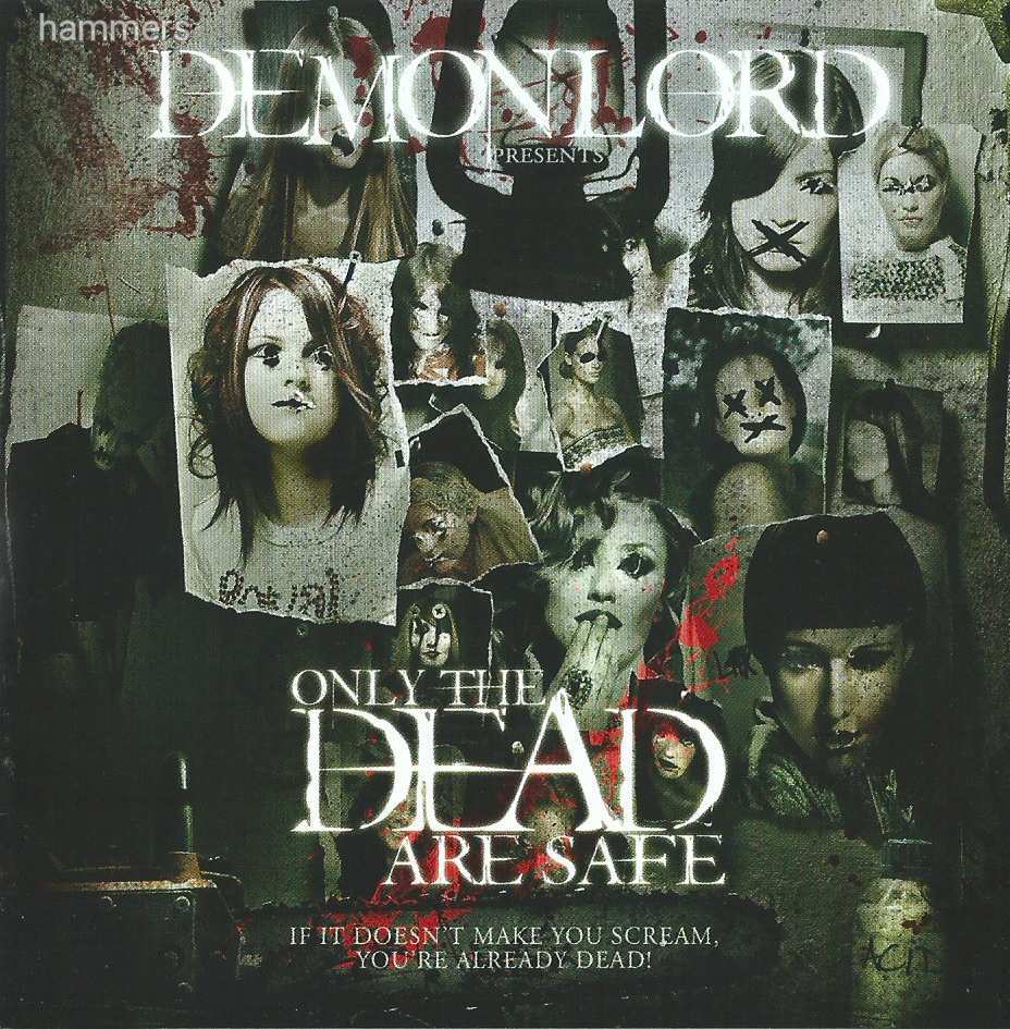 Demonlord - Only the Dead Are Safe 2011' (CD)