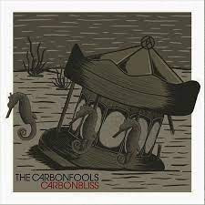 The Carbonfools - Carbonbliss CD