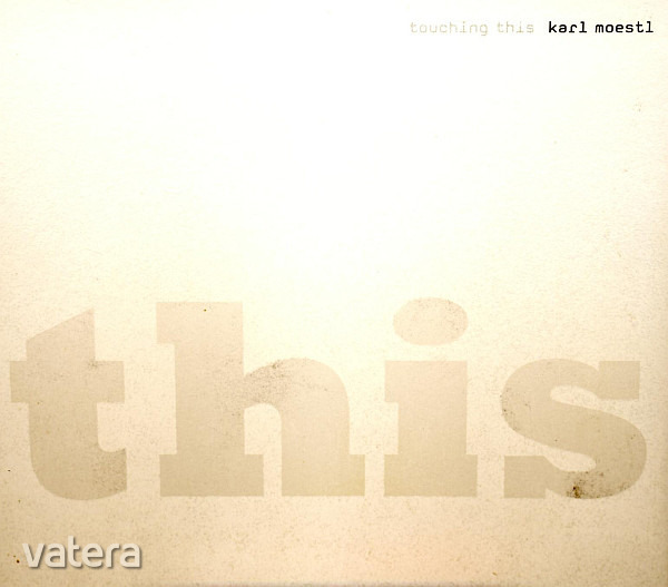 Karl Moestl - Touching This CD