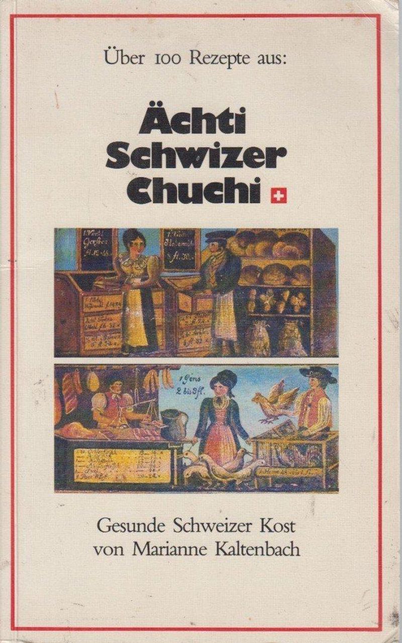 Achti Schwizer Chuchi