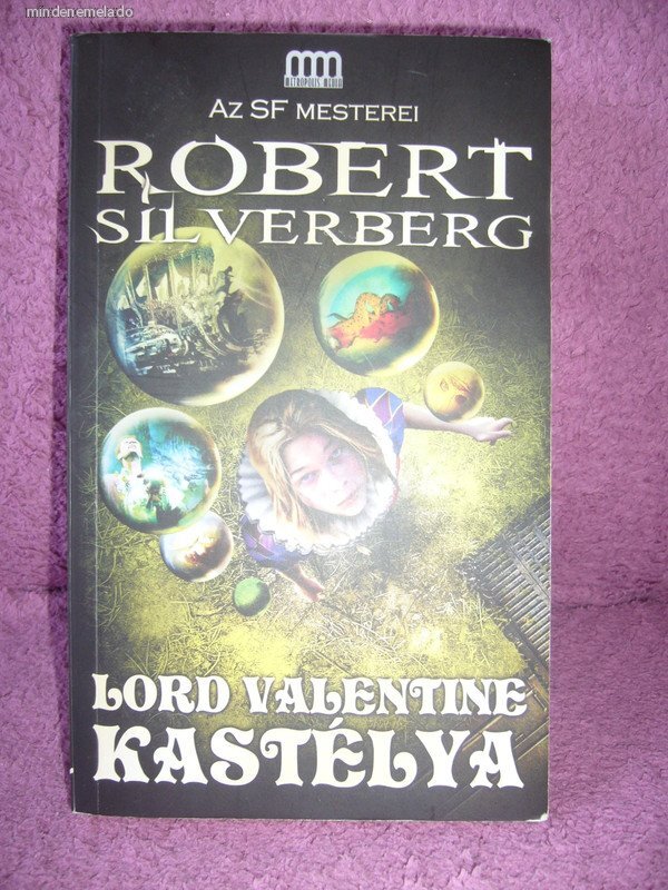 Robert Silverberg: Lord Valentine kastélya
