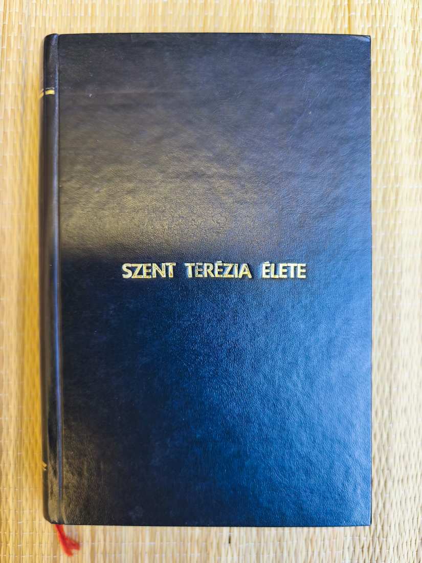 SZENT TERÉZIA ÉLETE.