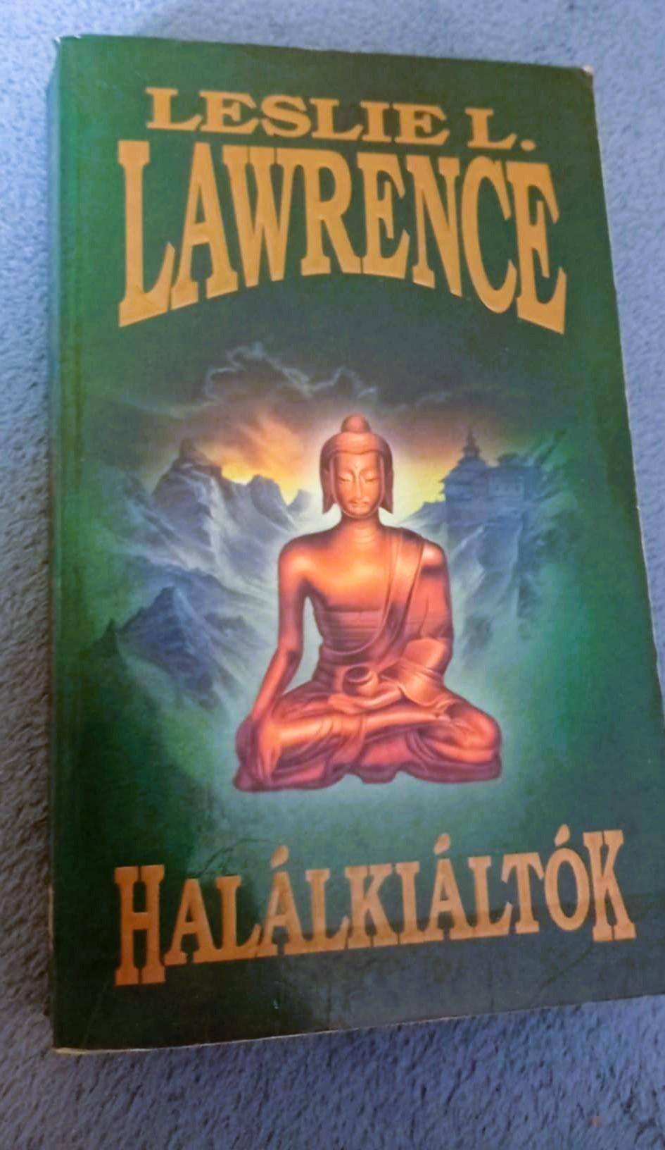 Leslie L. Lawrence - Halálkiáltók