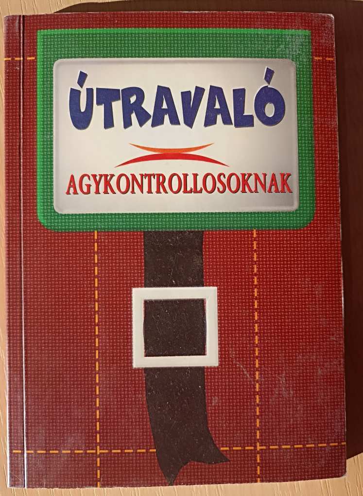 Útravaló agykontrollosoknak