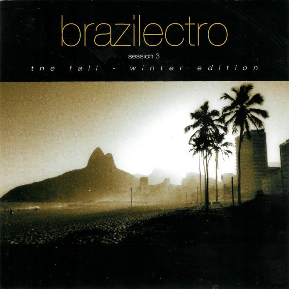 Various - Brazilectro: Session 3: The Fall - Winter Edition 2CD