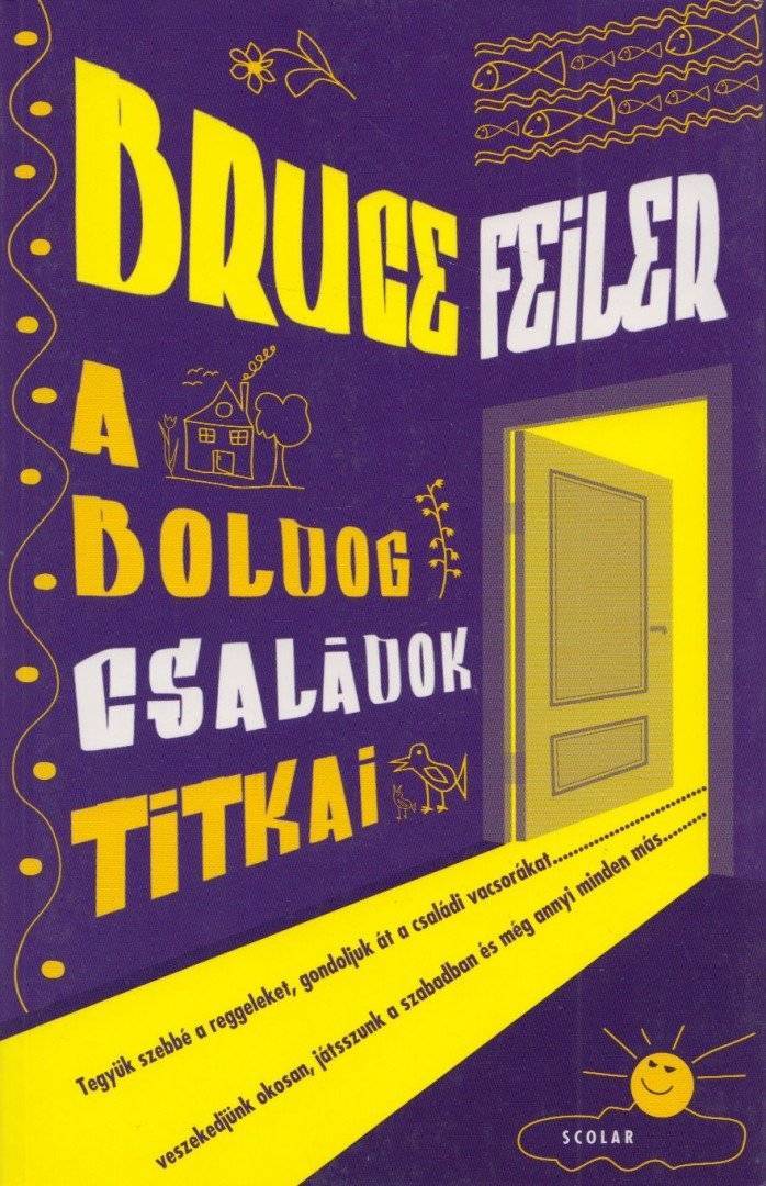 A boldog családok titkai