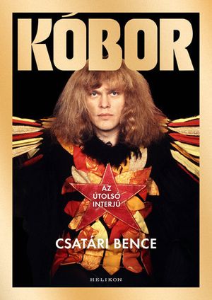 Csatári Bence: Kóbor - Az utolsó interjú (2024)