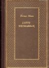Thomas Mann: Lotte Weimarban