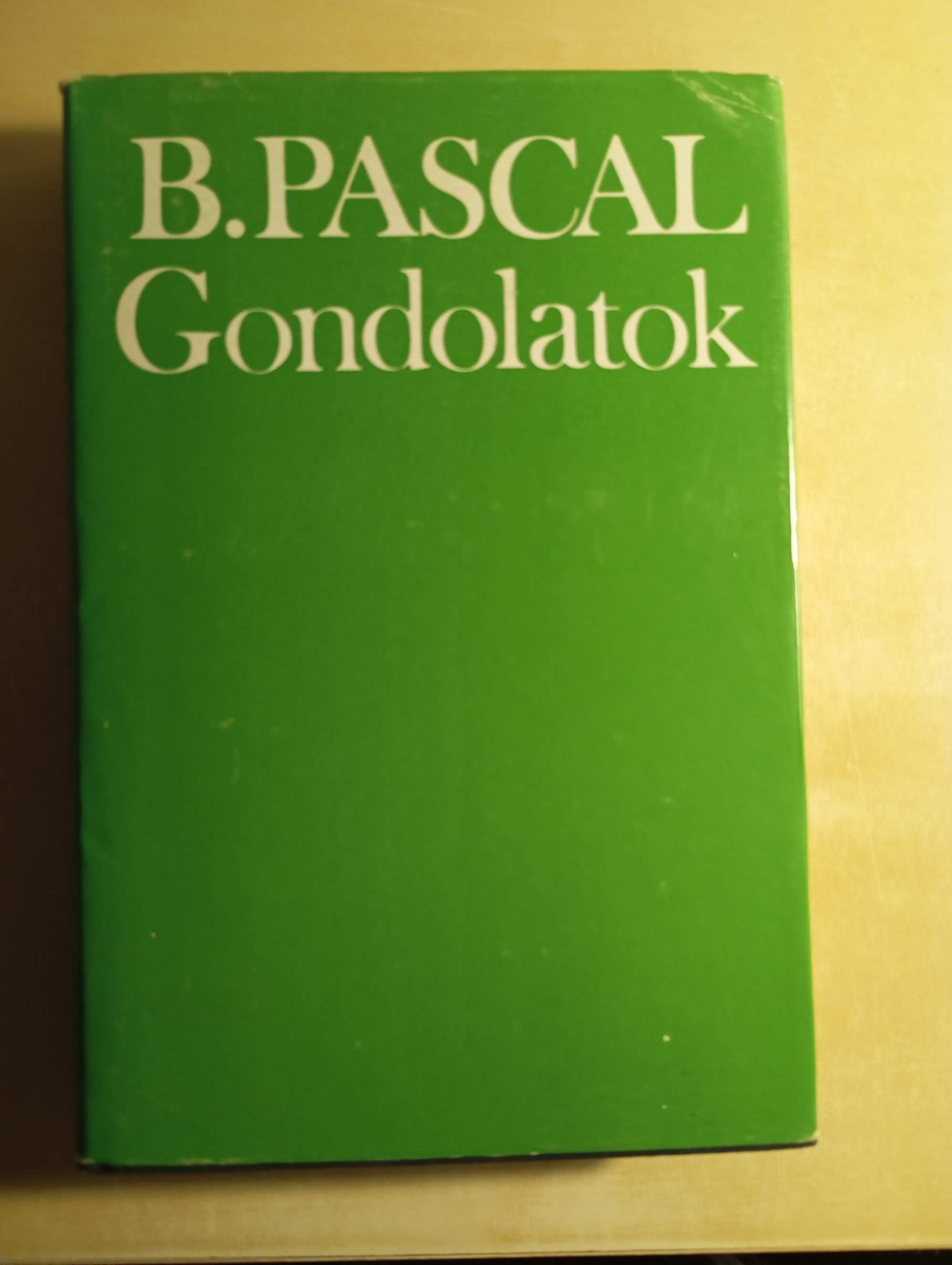 Blaise Pascal Gondolatok