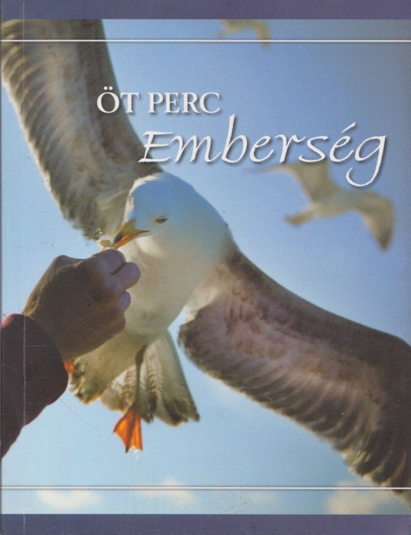 Öt perc emberség