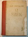 ILF - PETROV: 12 SZÉK