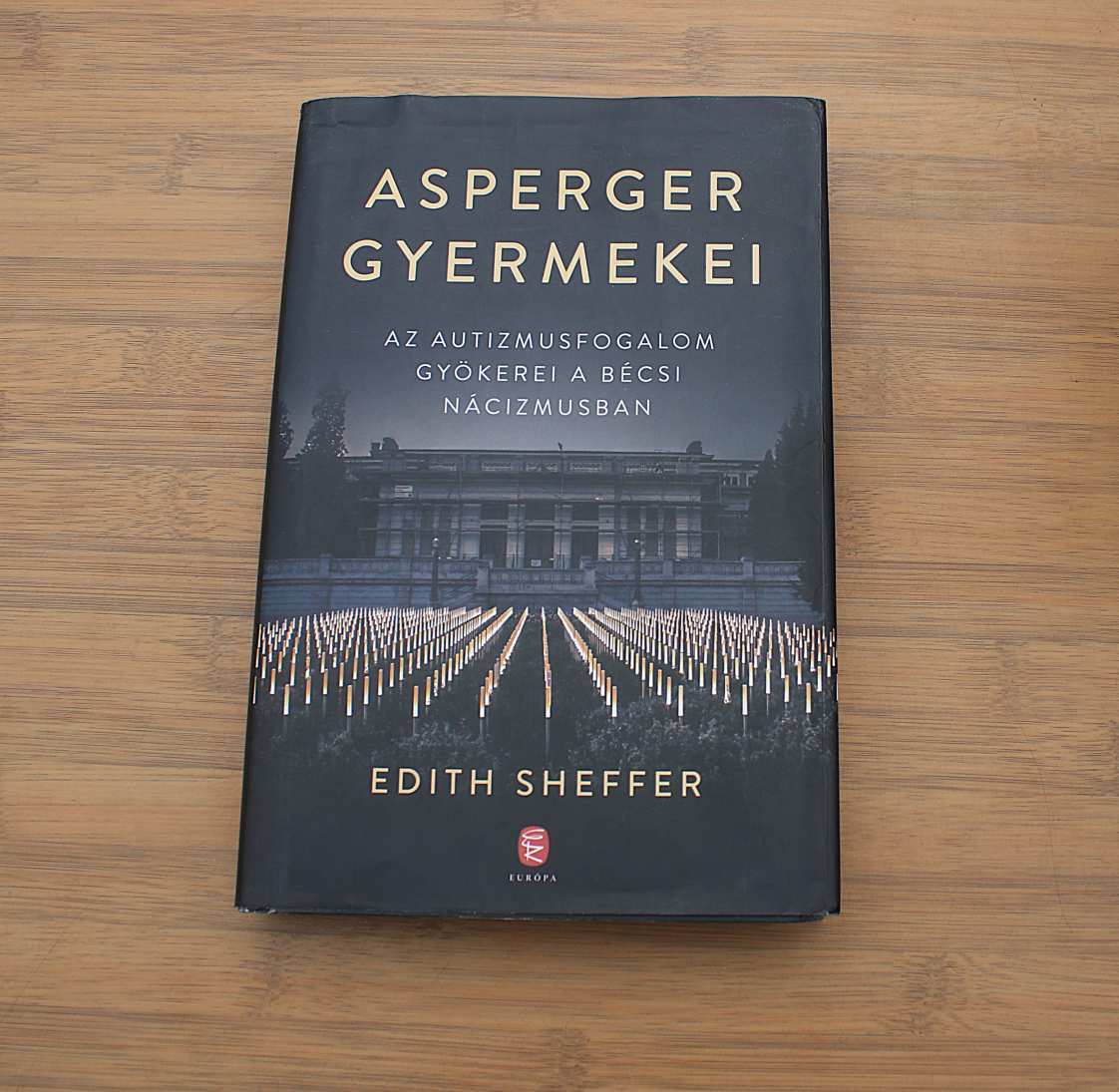 Edith Sheffer  Asperger gyermekei