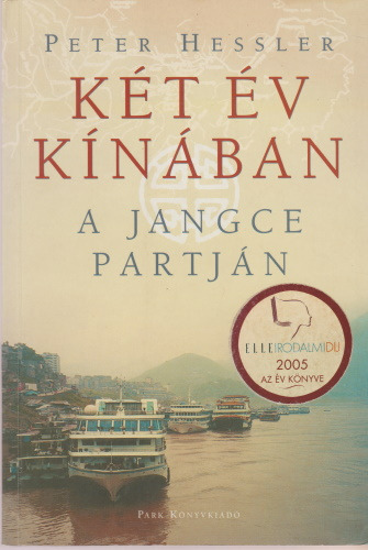 Peter Hessler: Két év kínában (2005)