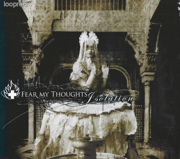 Fear My Thoughts - Isolation CD