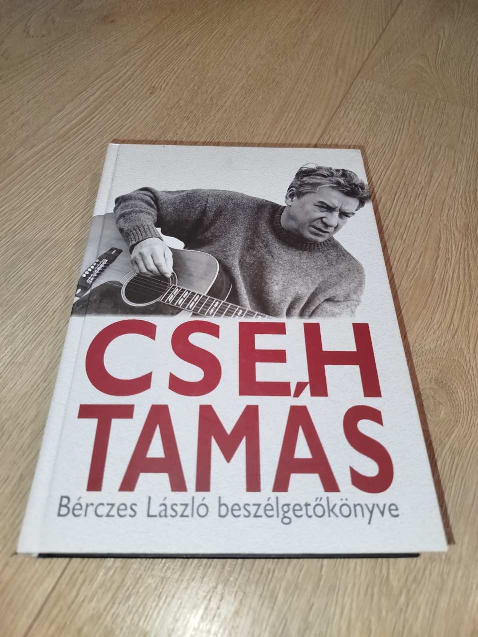Cseh Tamás : Bérczes László beszélgetőkönyve