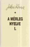 A mérleg nyelve I.