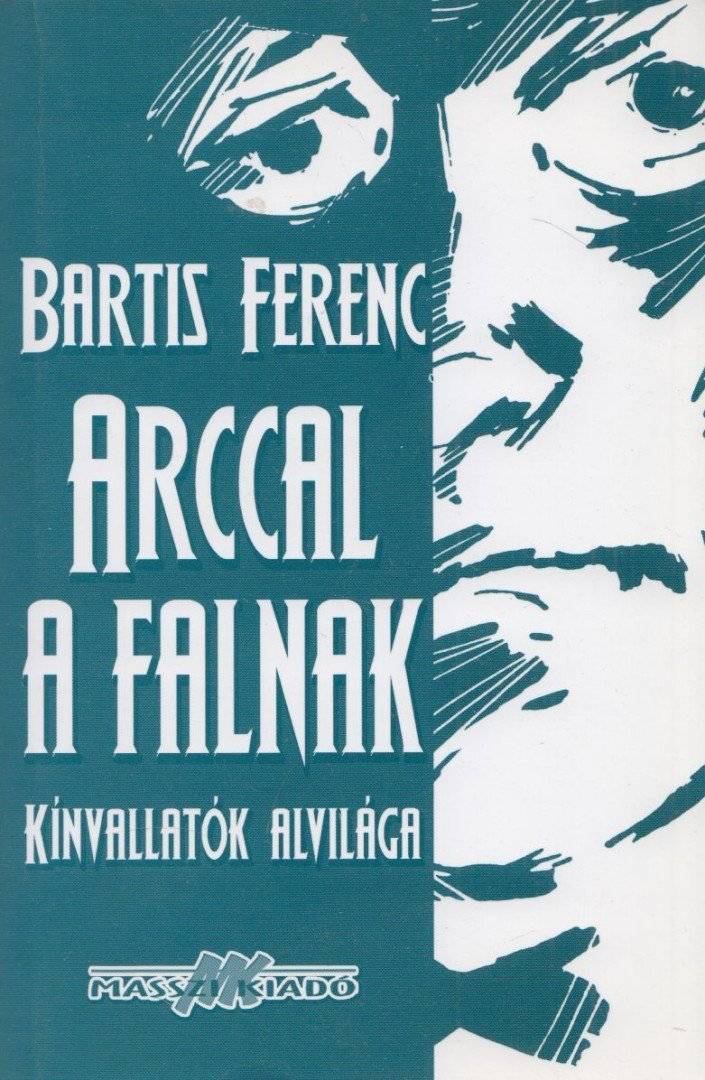 Arccal a falnak (dedikált)
