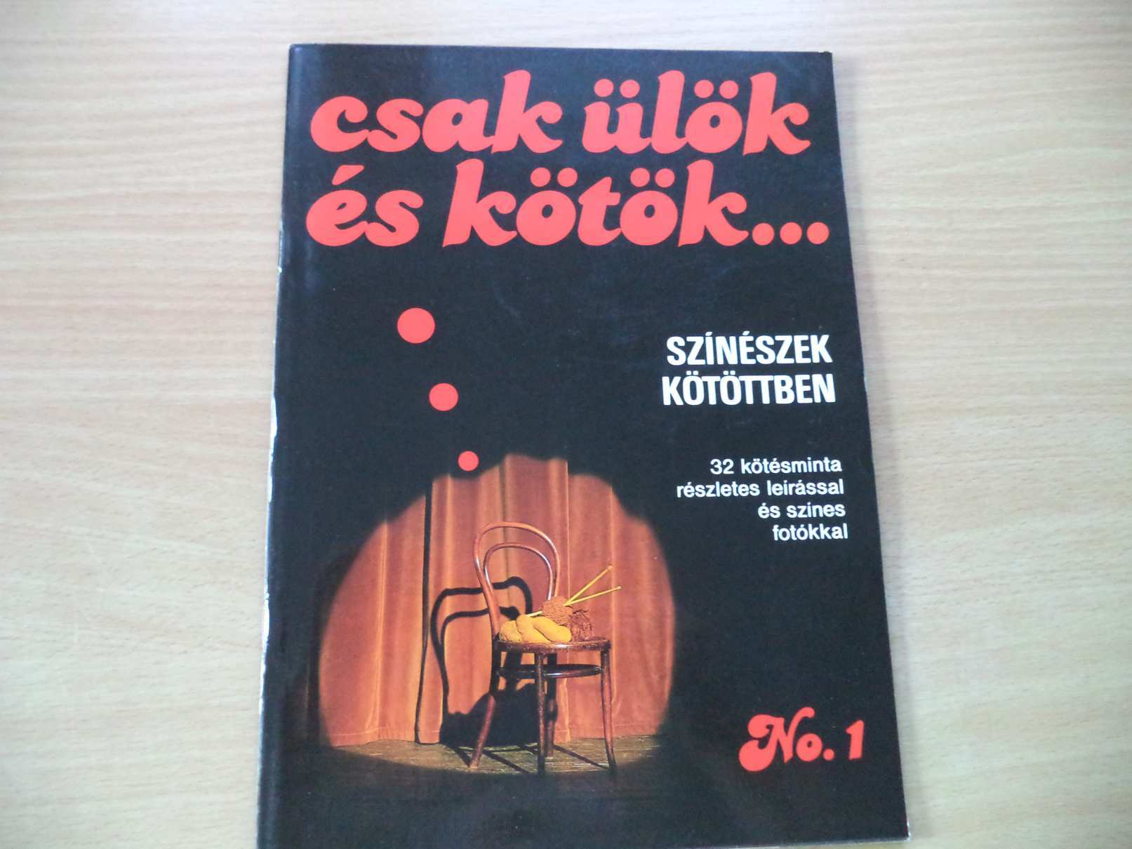 Csak ülök és kötök...