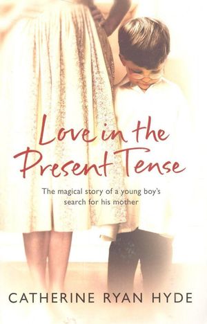 Love in the Present Tense
