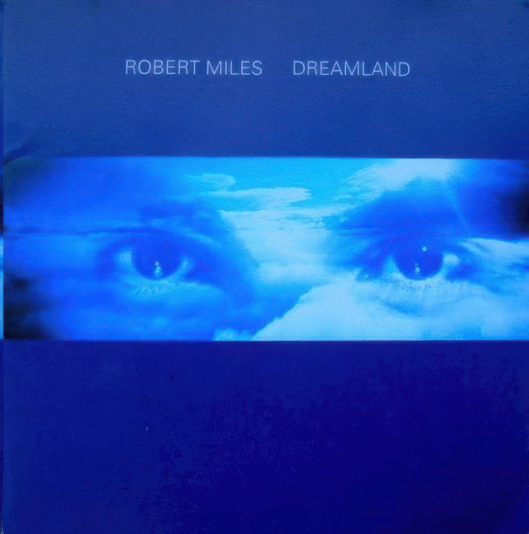 Robert Miles 	Dreamland  CD