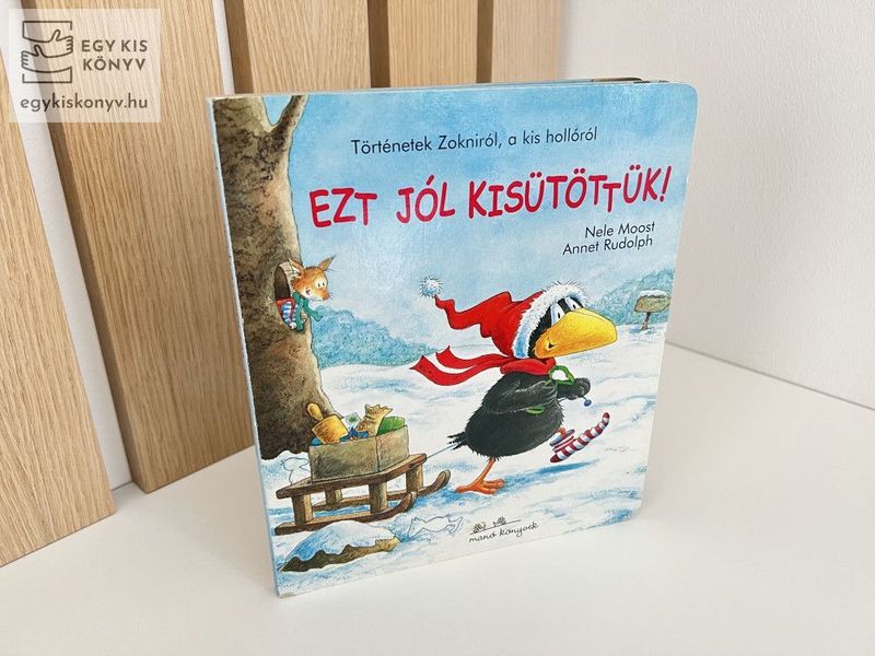 Ezt jól kisütöttük!