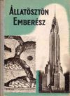 Állatösztön - emberész