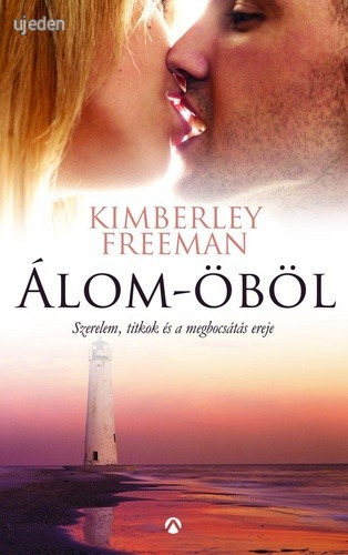 Kimberley Freeman  Álom-öböl