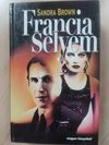 Sandra Brown Francia Selyem