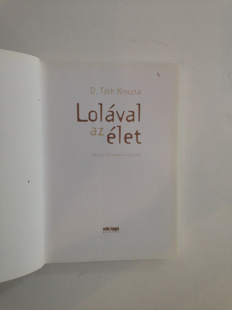 D.Tóth Kriszta: Lolával az élet (*48)