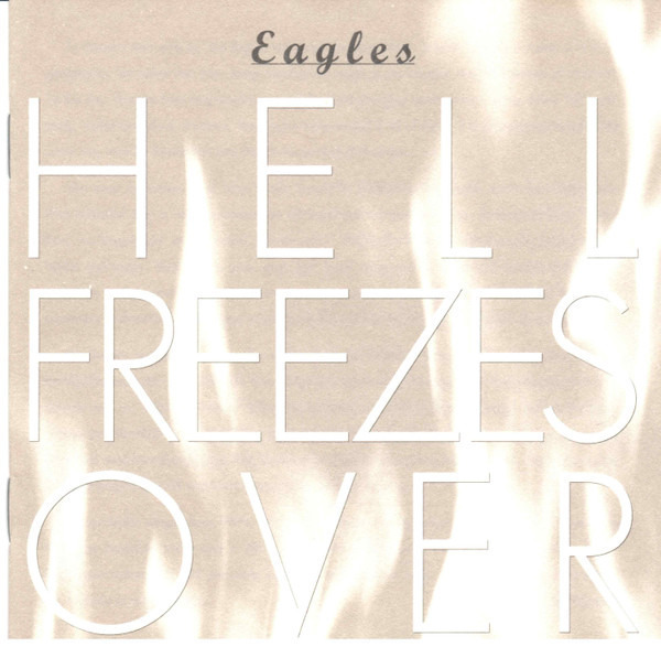 Eagles - Hell Freezes Over CD