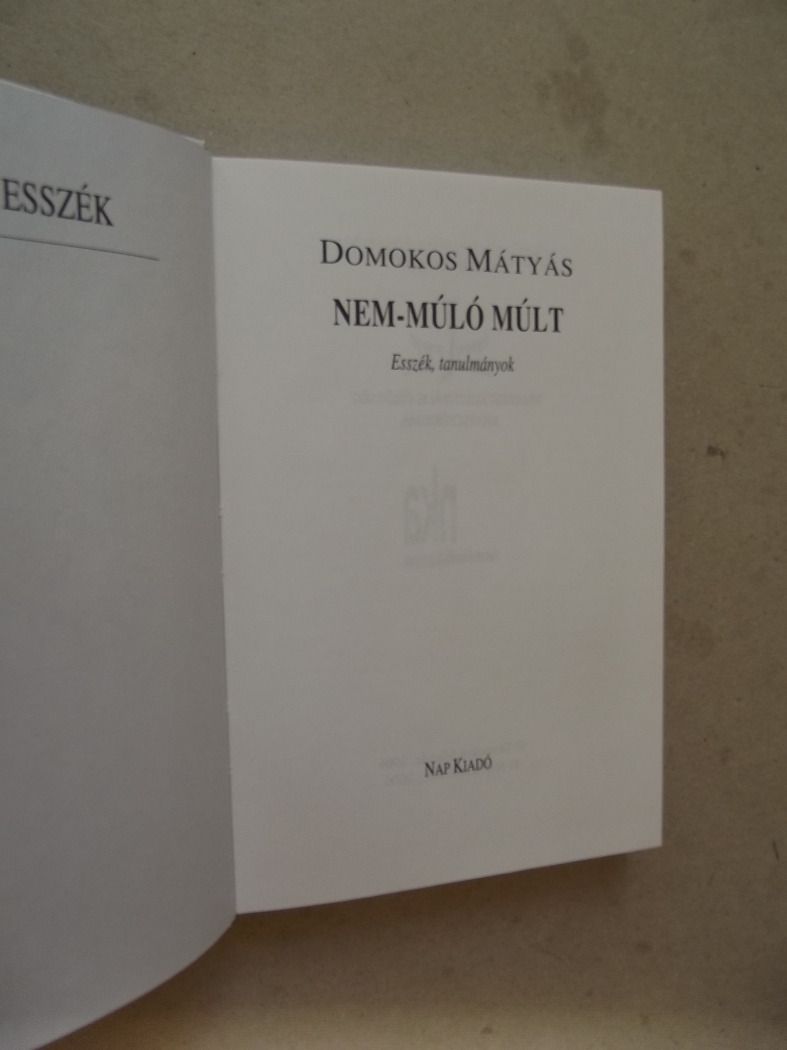 Domokos Mátyás: Nem-múló múlt (*33)