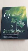 Miranda Smith - Új növény a kertünkben
