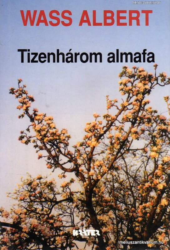Wass Albert: Tizenhárom almafa - Regény