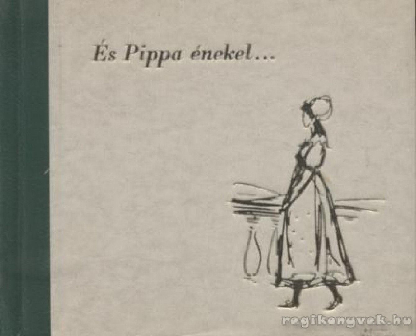 És Pippa énekel...
