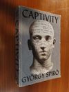 Spiró  György: Captivity (*510)