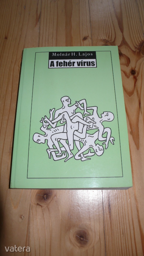 Molnár H. Lajos: A fehér vírus