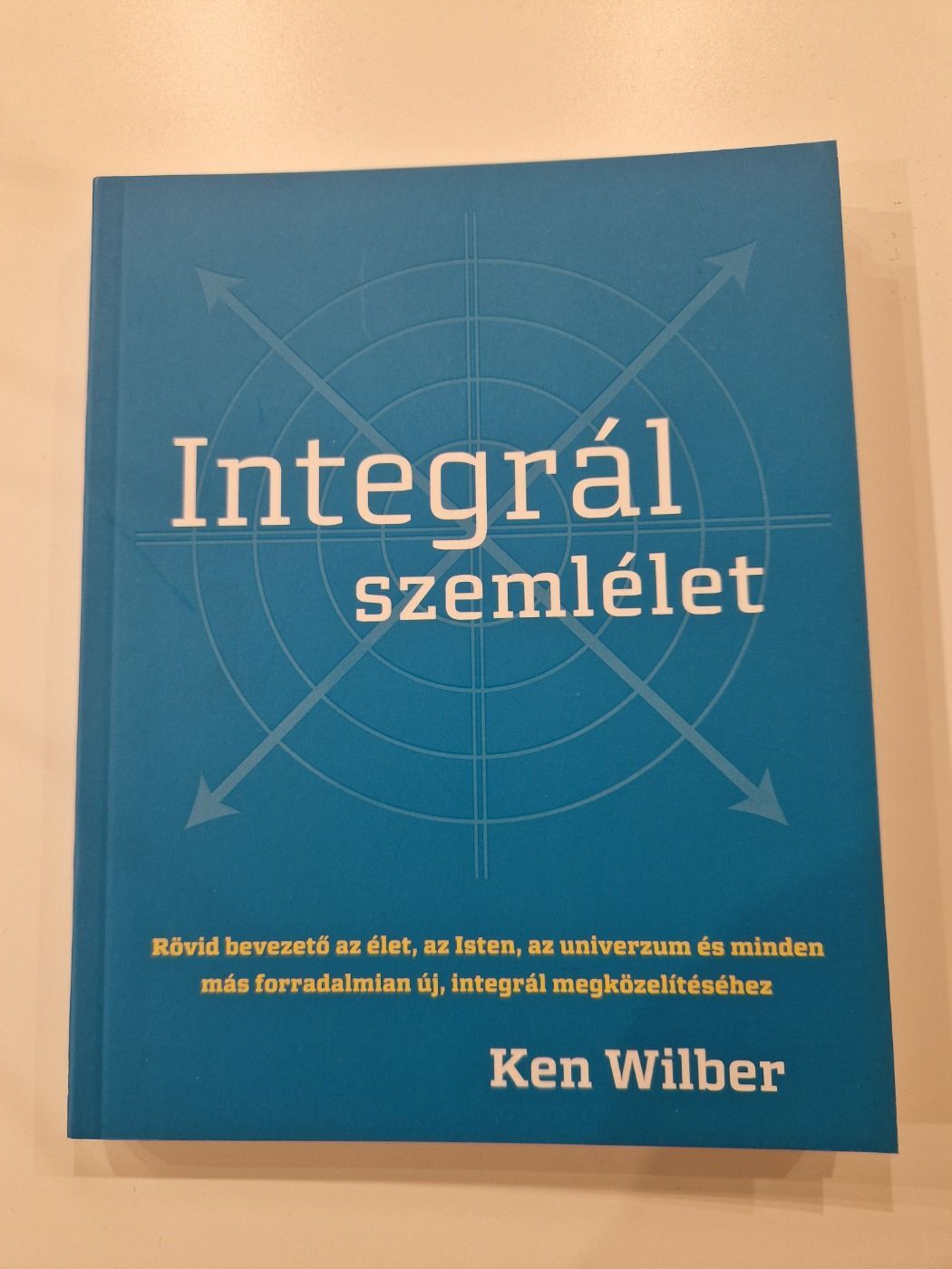 Ken Wilber Integrál szemlélet