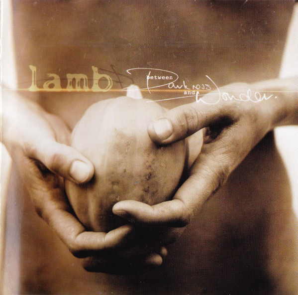 Lamb - Between Darkness And Wonder CD