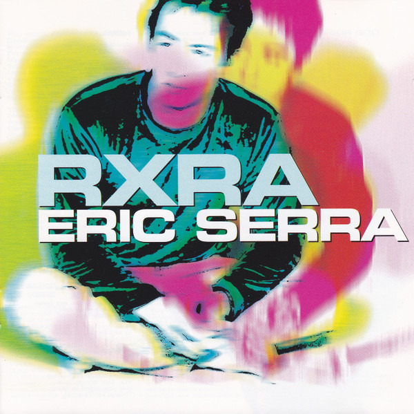 Eric Serra - RXRA CD