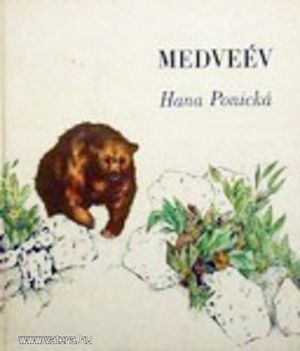Hana Ponická: Medveév