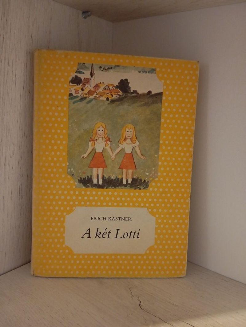 Erich Kastner: A két Lotti