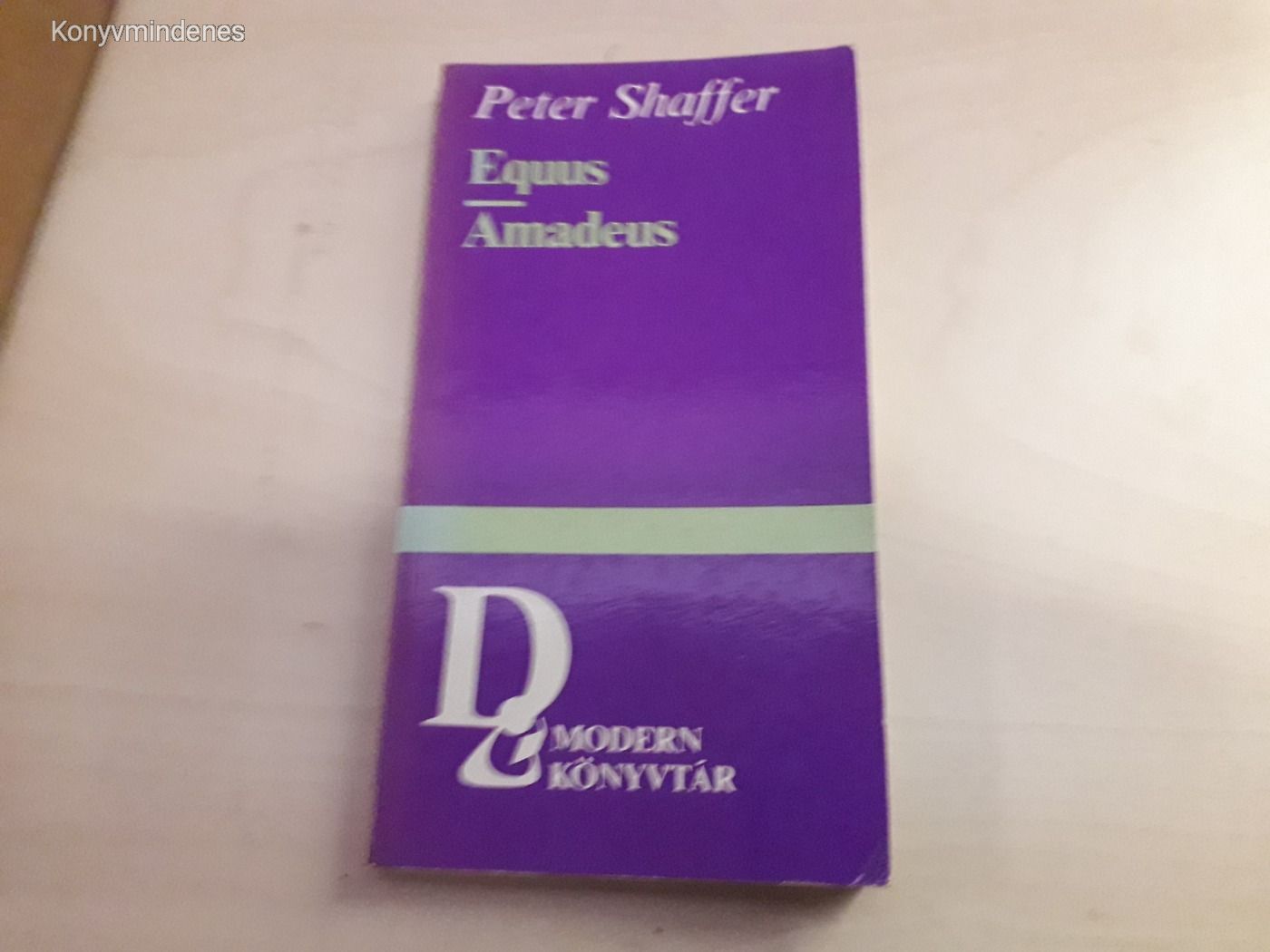 Peter Shaffer - Equus ?/ Amadeus (Modern könyvtár)