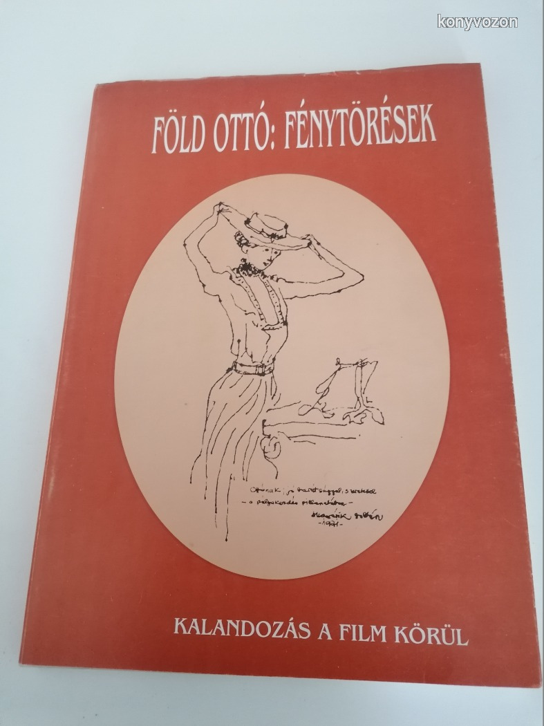Föld Ottó: Fénytörések