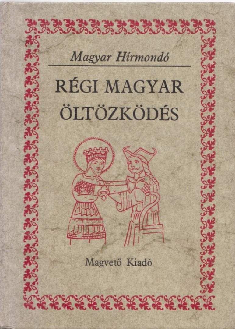 Régi magyar öltözködés