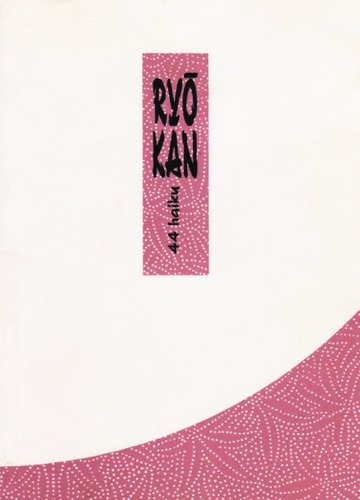 Ryokan 	44 haiku