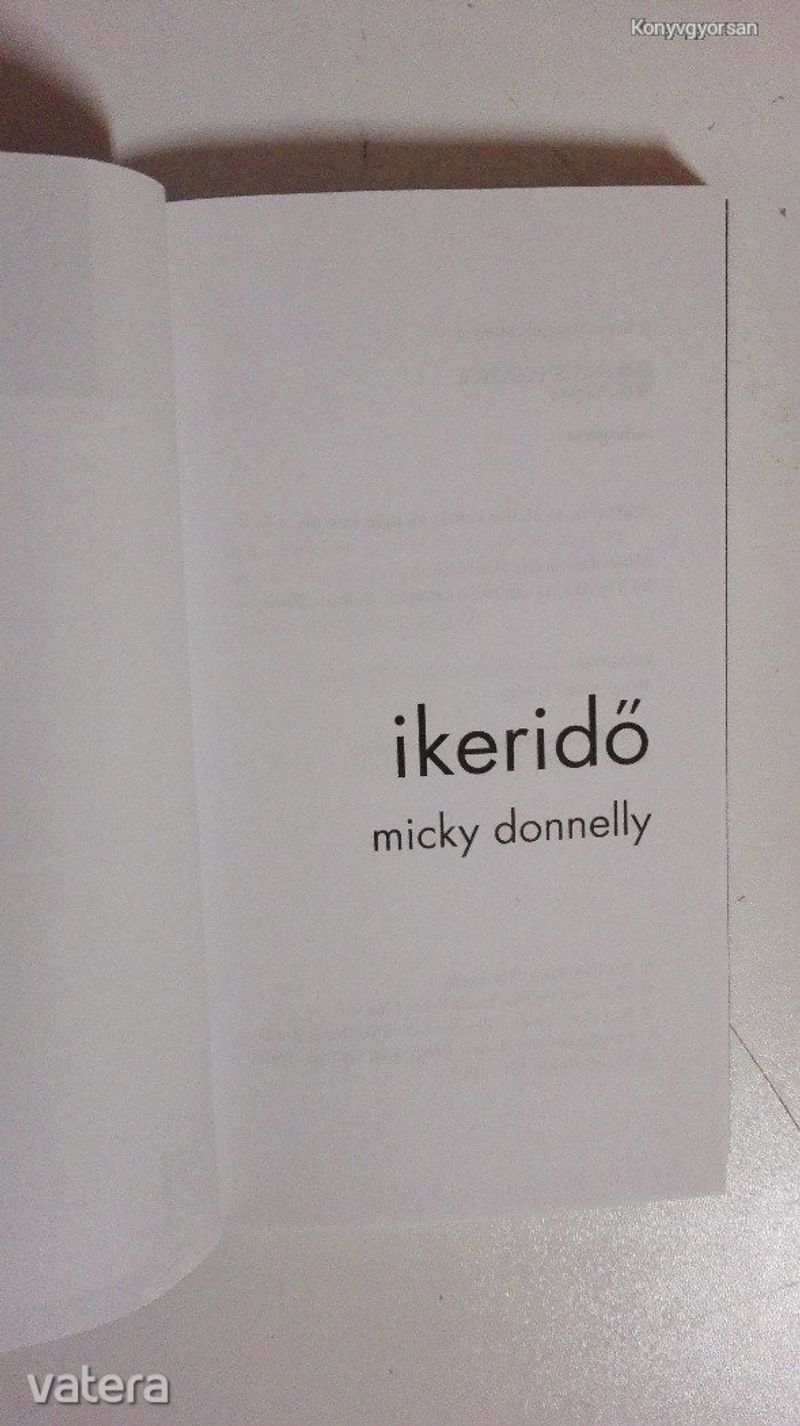 Micky Donnelly: Ikeridő (*010)